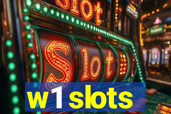 w1 slots